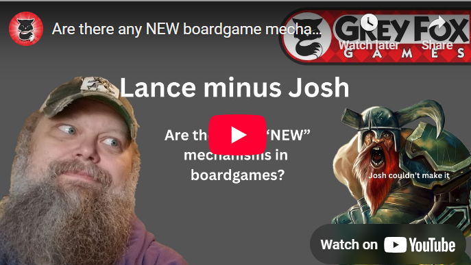 THURSDAYS WITH LANCE: Are There Any NEW Boardgame Mechanisms?