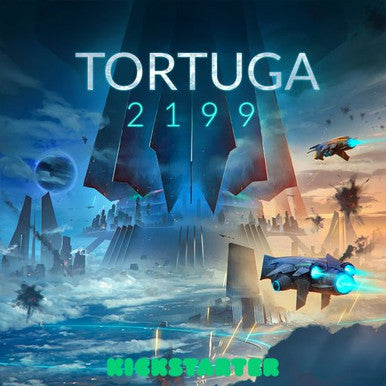 Tortuga 2199 Kickstarter Edition