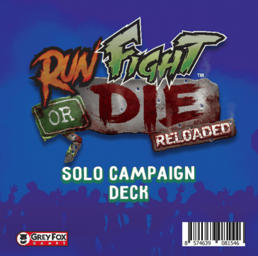 Run Fight or Die Solo Campaign